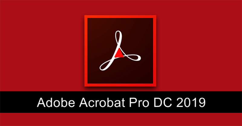 Adobe Acrobat Pro DC 2019